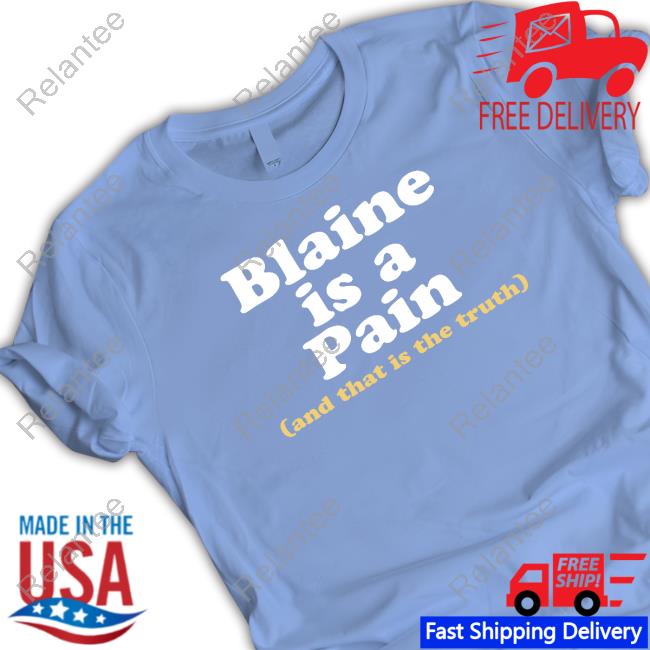 Mike Flanagan Wearing Blaine Is A Pain And That Is The Truth New Shirt Ka-Tet19 Store
